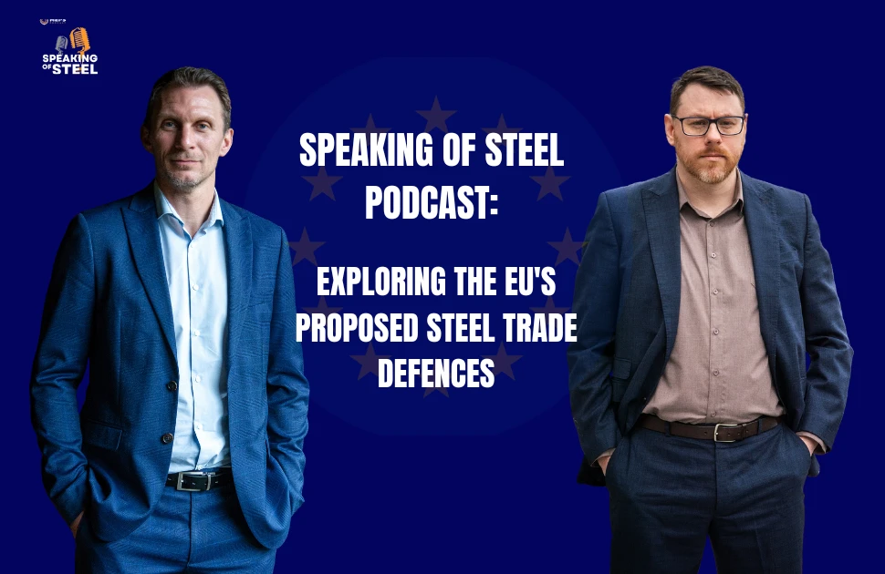Podcast: Exploring EU proposals to protect steel trade 