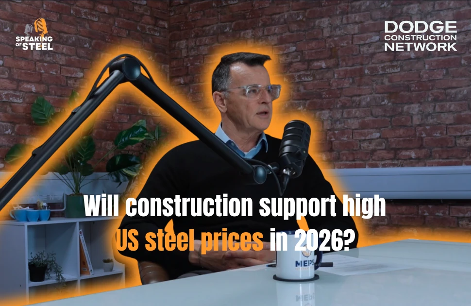 Podcast: Will construction support high steel prices in the United States in 2026?